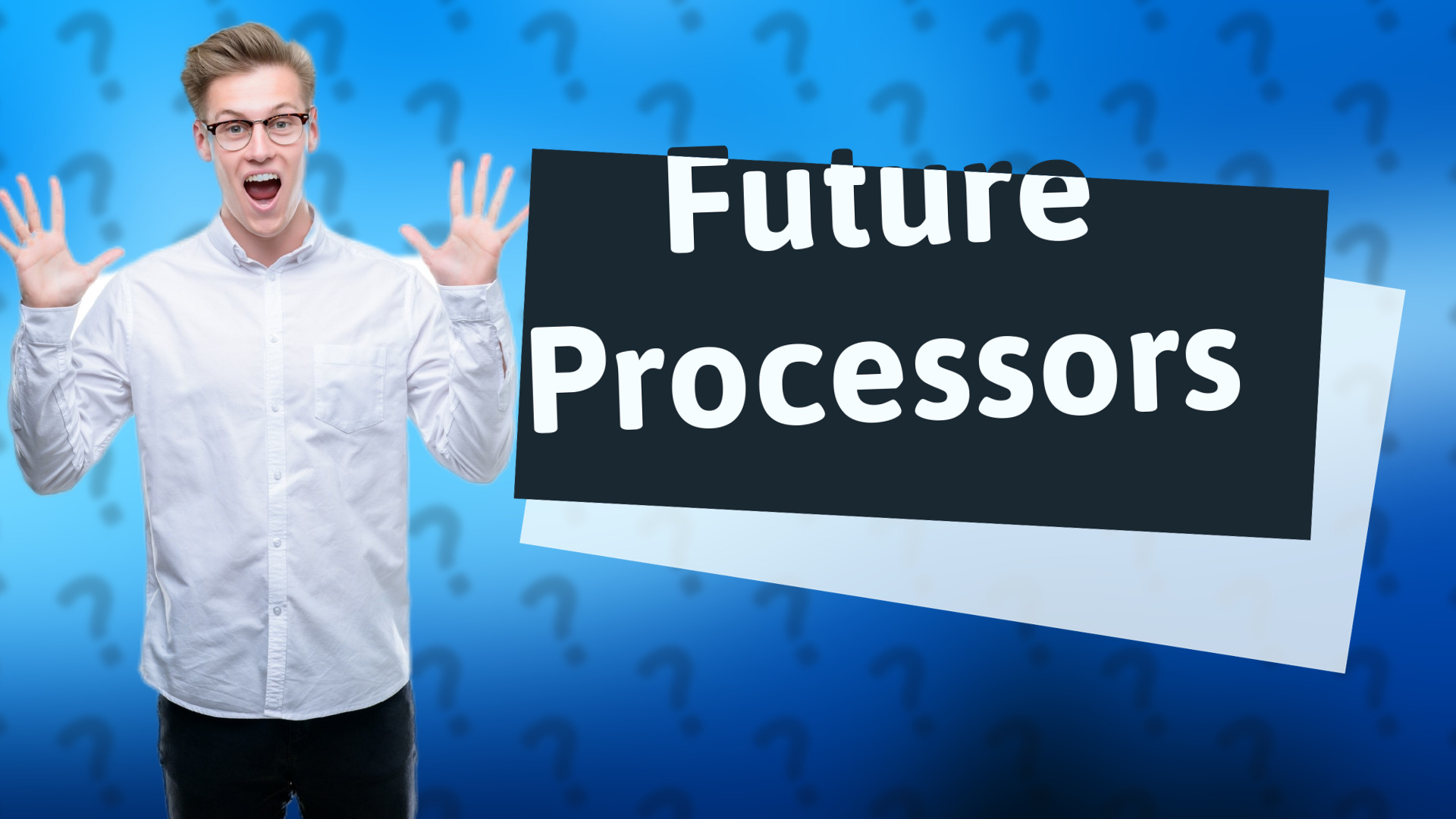 Future Processors