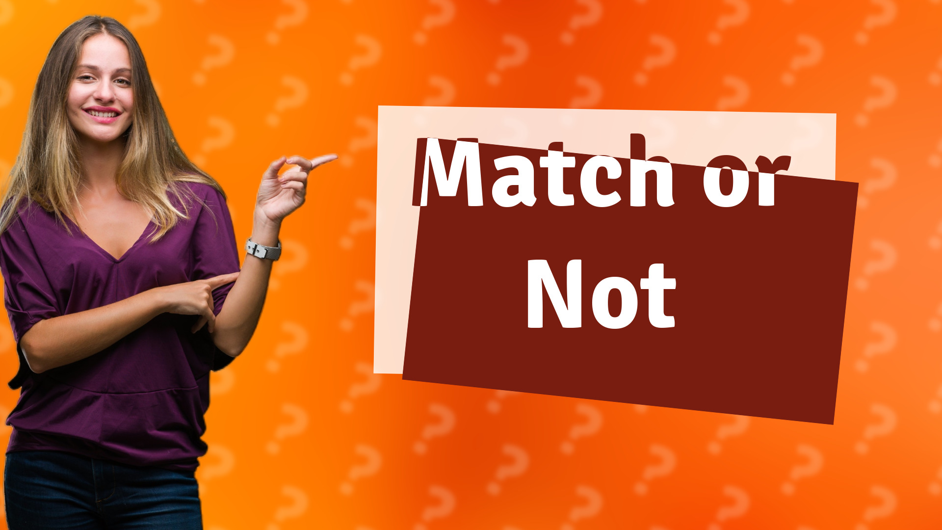 Match or Not