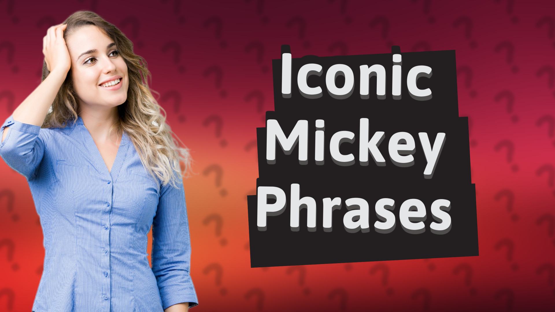 Iconic Mickey Phrases