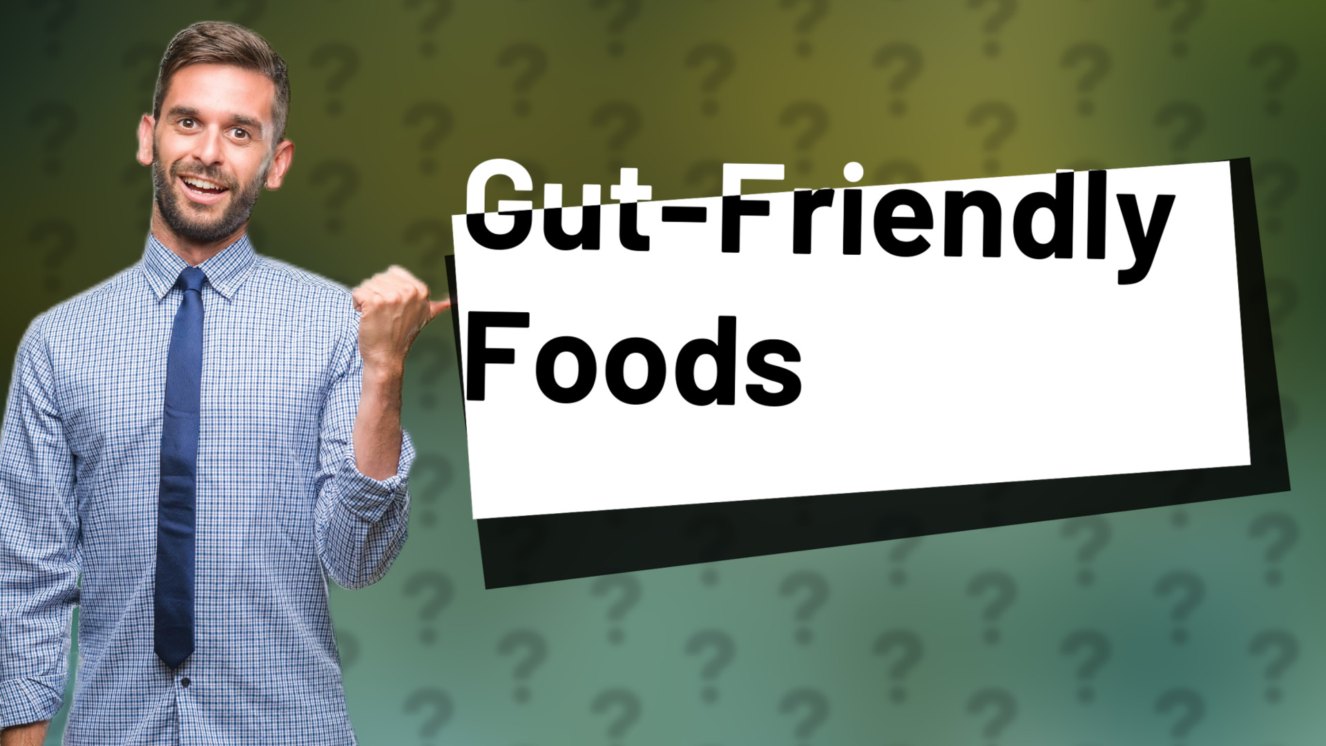 Gut-Friendly Foods
