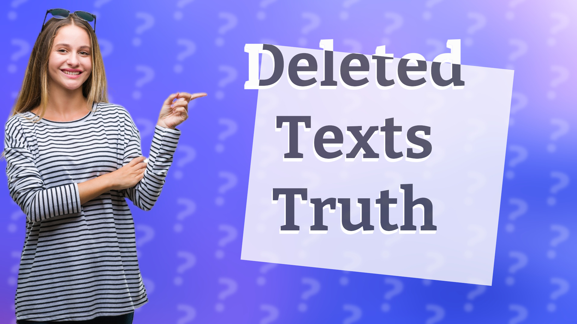 Deleted Texts Truth