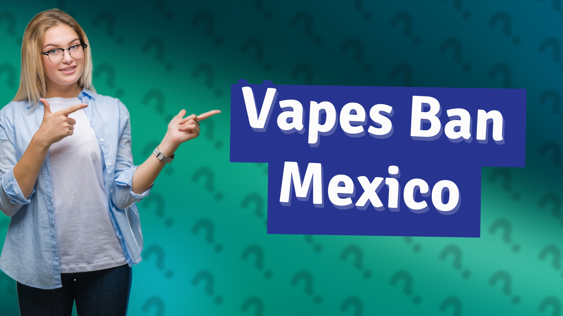 Vapes Ban Mexico