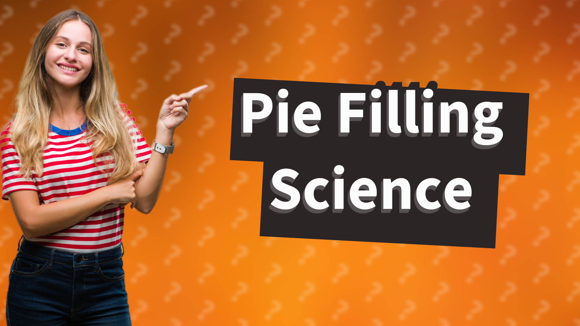 Pie Filling Science