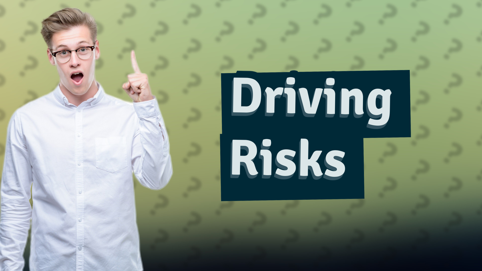 Driving Risks