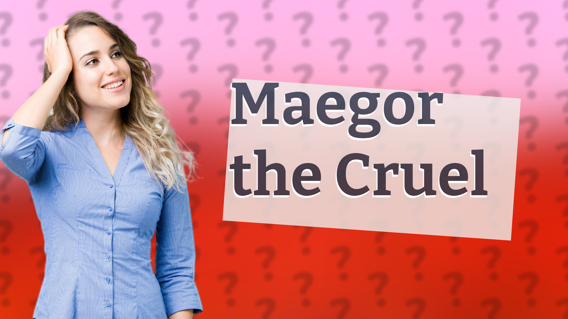 Maegor the Cruel