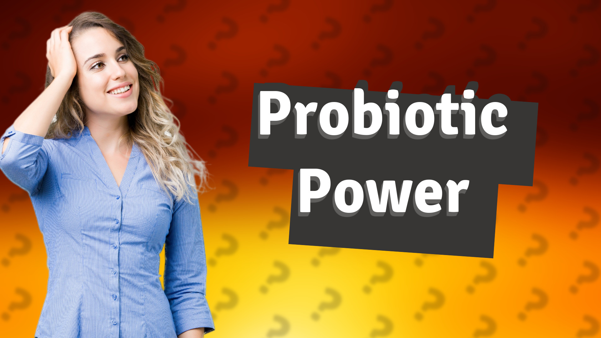 Probiotic Power