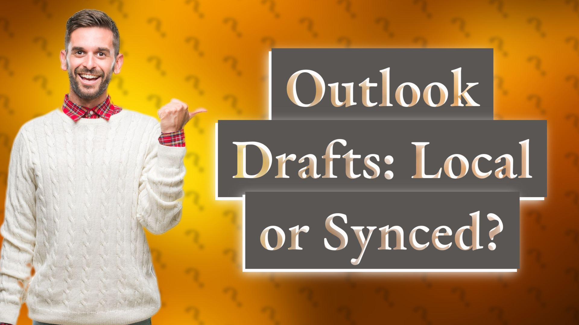 Outlook Drafts: Local or Synced?