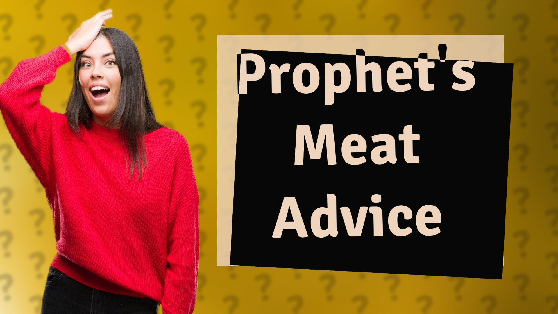 Prophet's Meat Advice