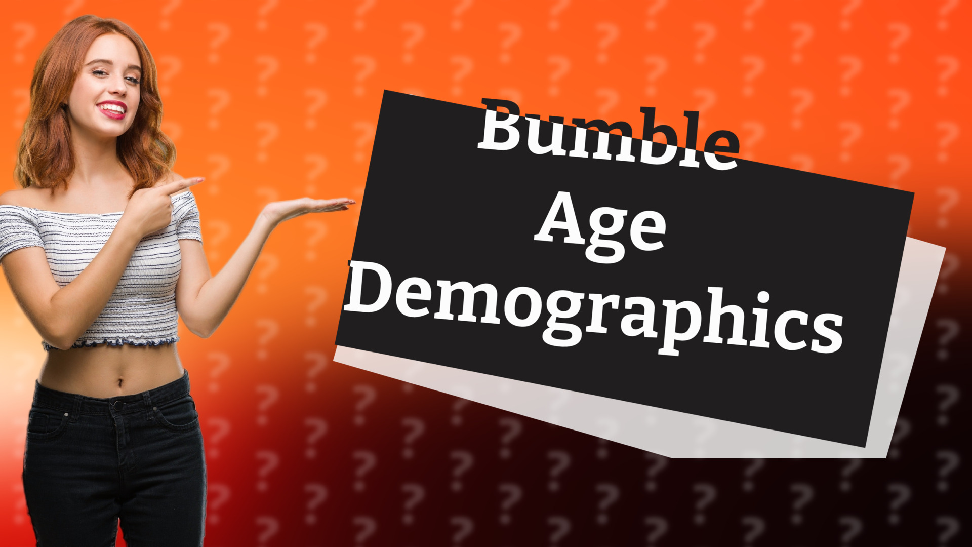 Bumble Age Demographics