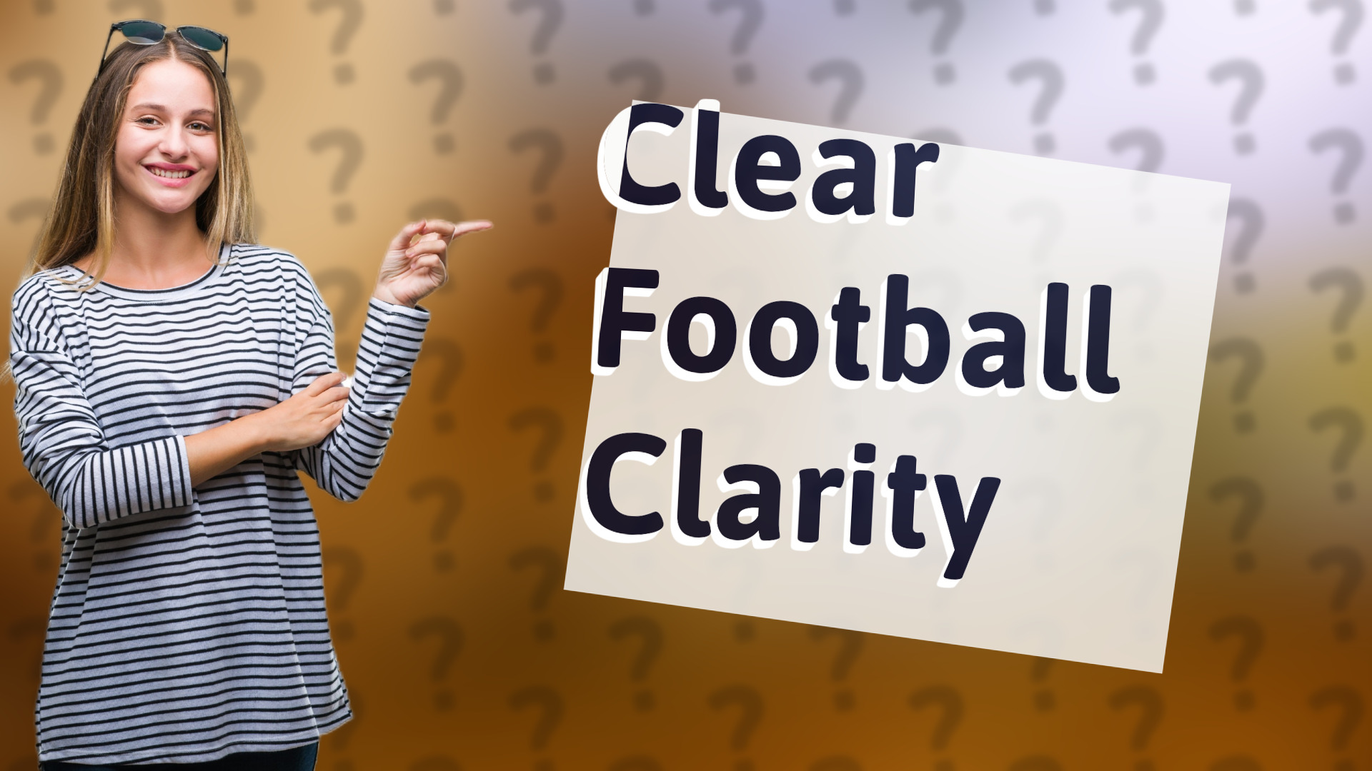 Clear Football Clarity