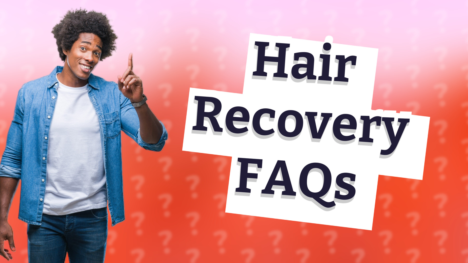 Hair Recovery FAQs