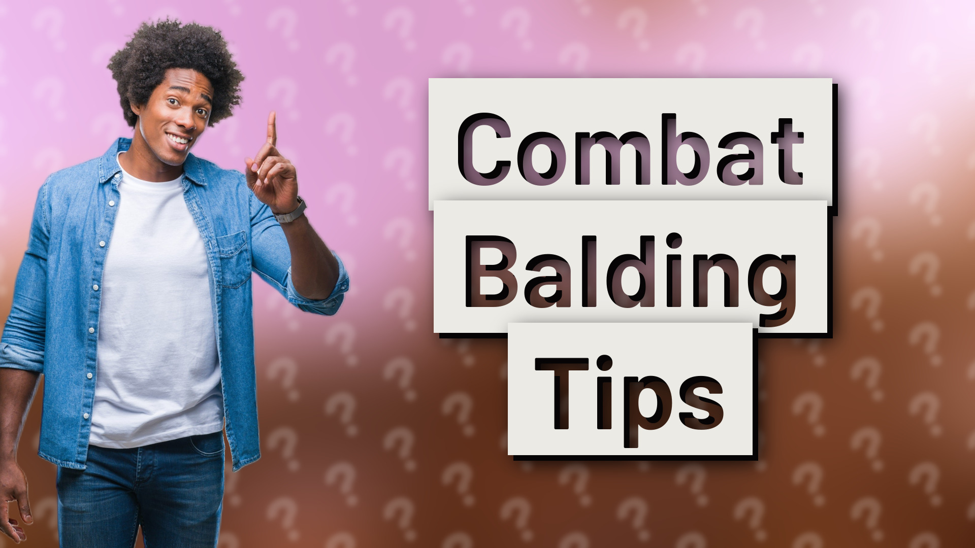 Combat Balding Tips