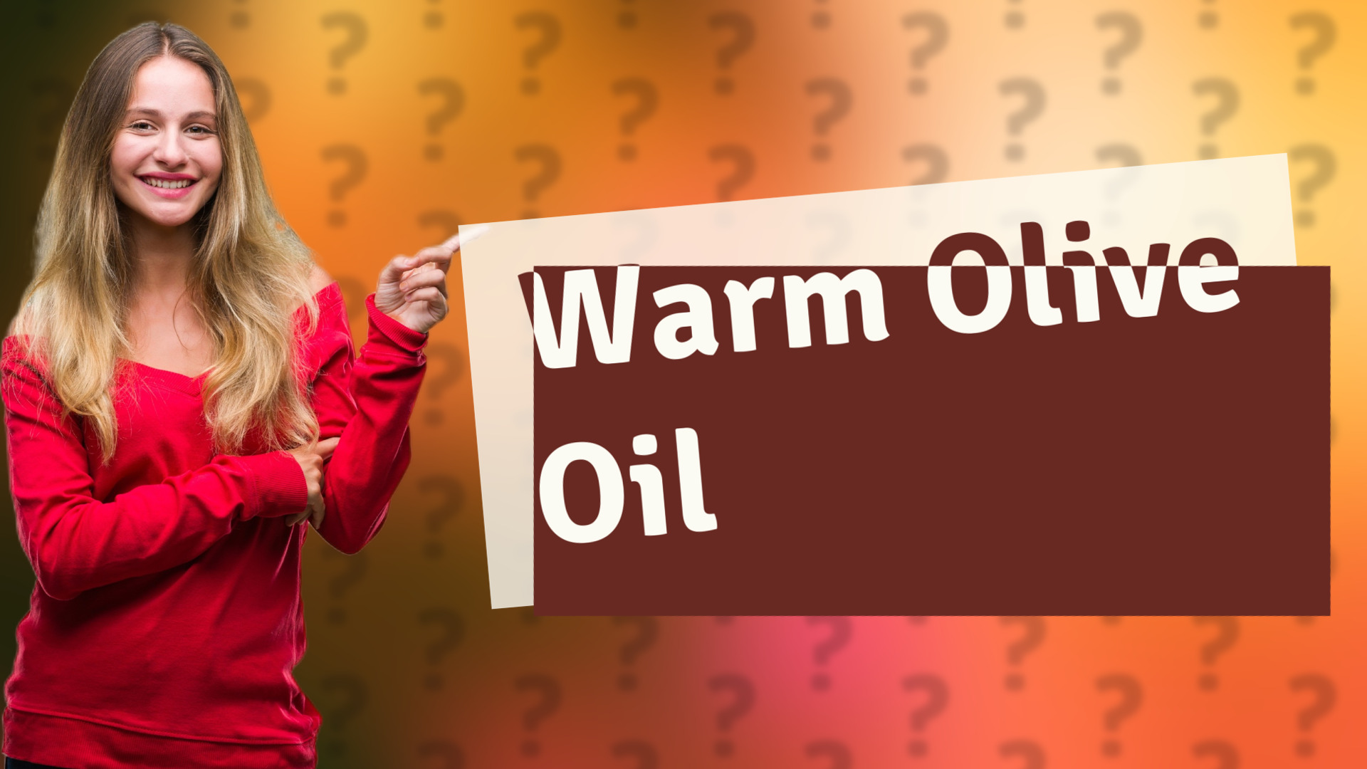 Warm Olive Oil
