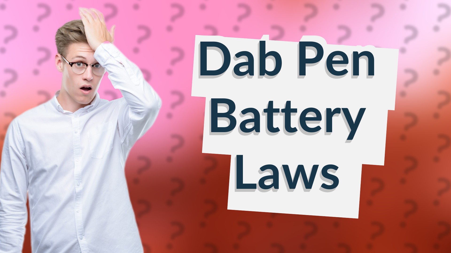 Dab Pen Battery Laws