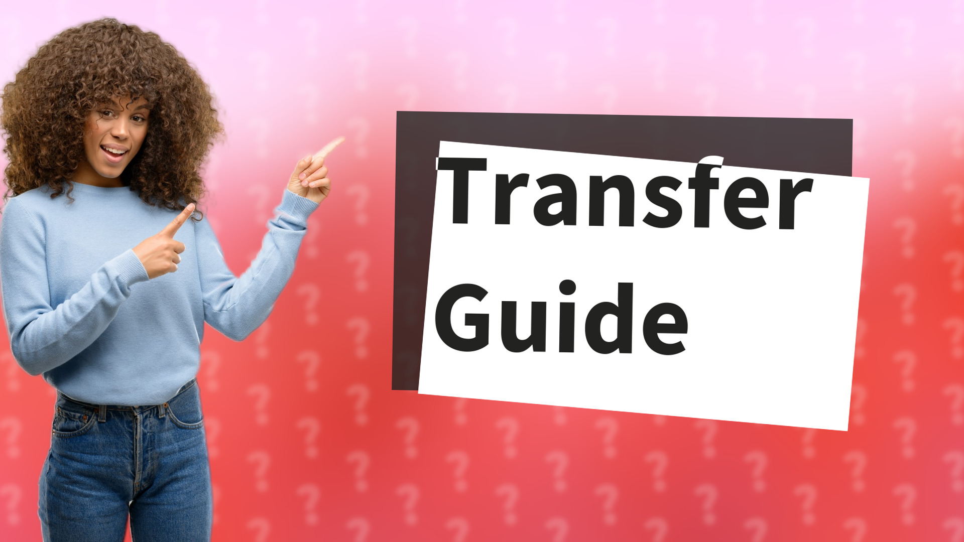 Transfer Guide