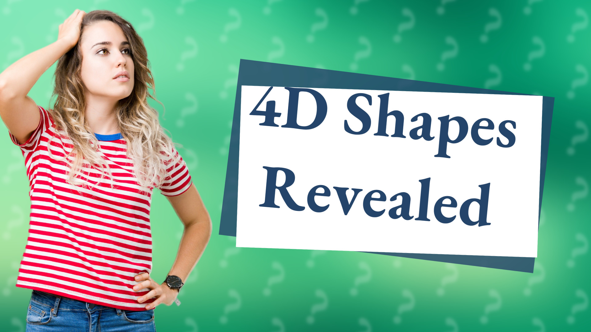 4D Shapes Revealed