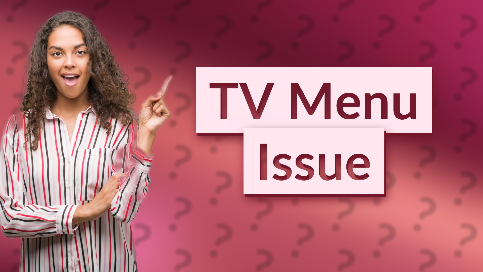 TV Menu Issue