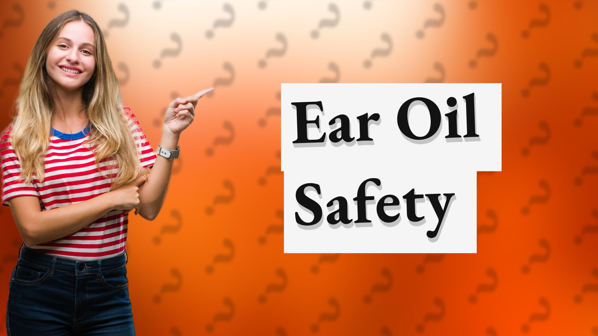 Ear Oil Safety