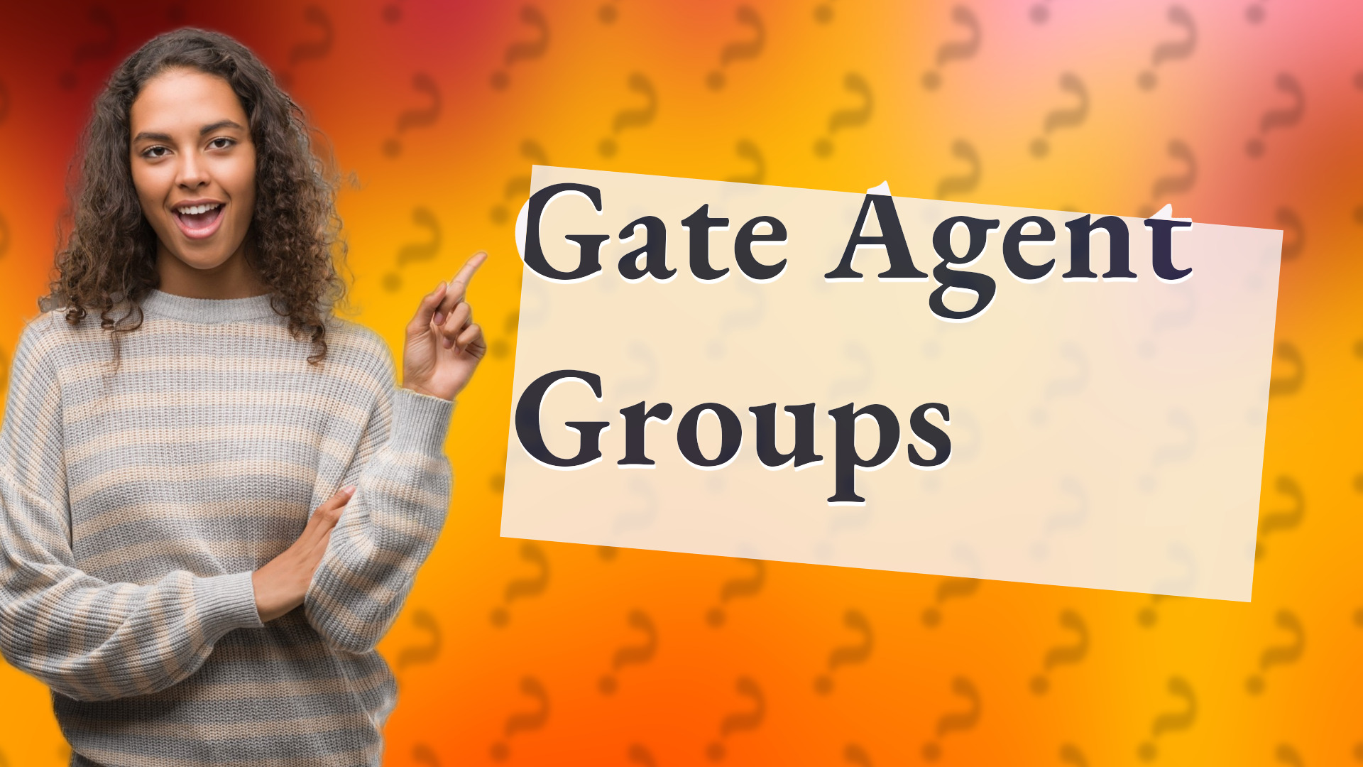 Gate Agent Groups
