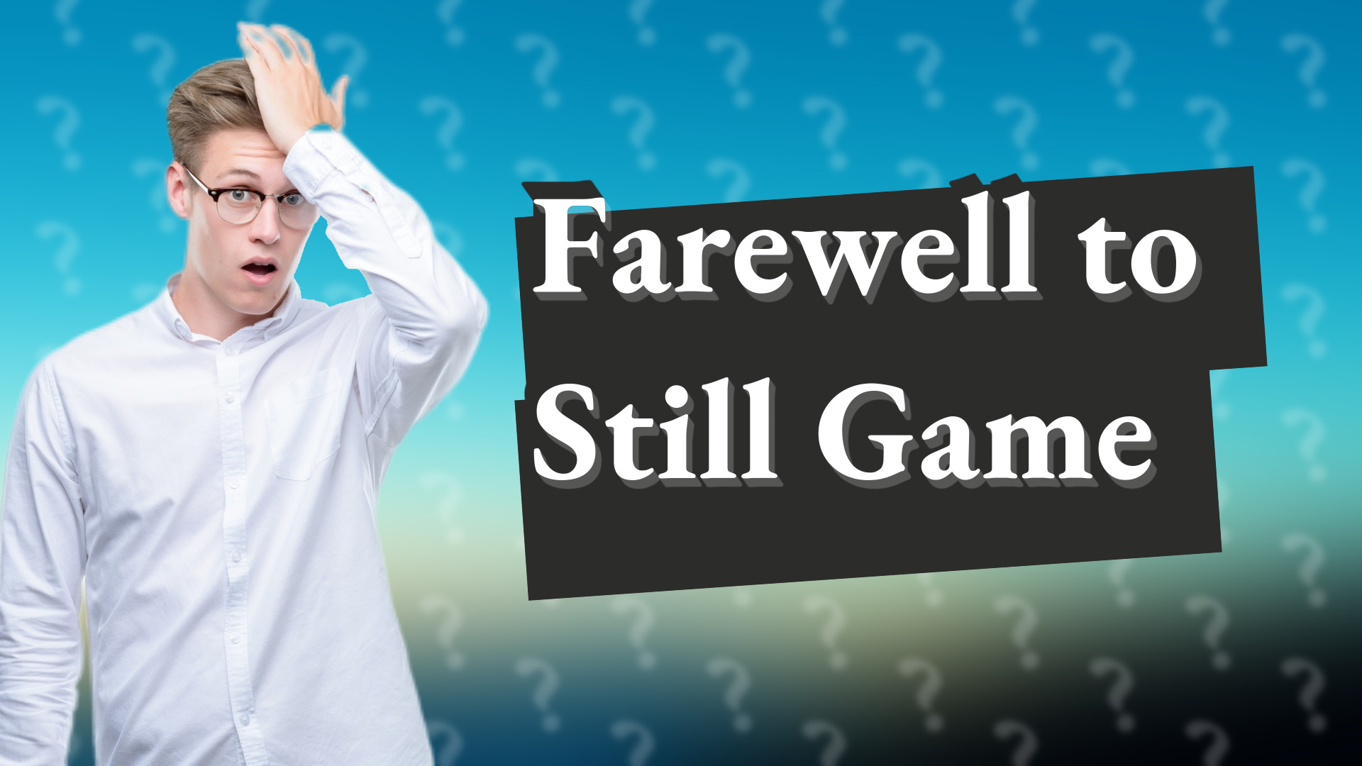 Farewell to Still Game