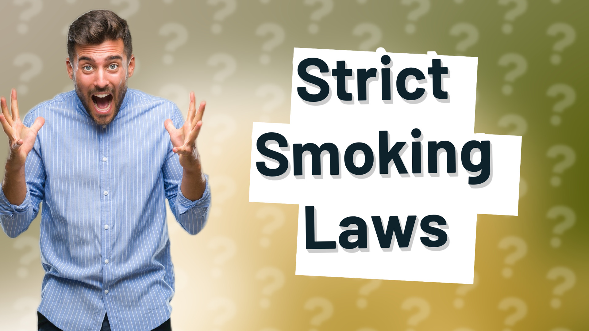 Strict Smoking Laws