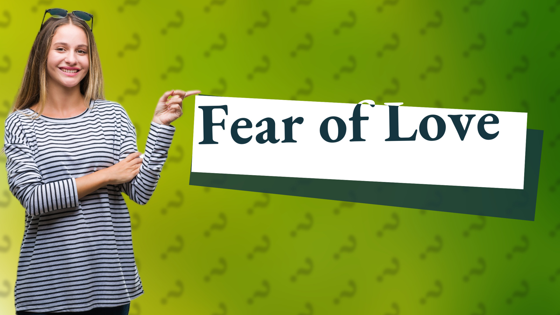 Fear of Love