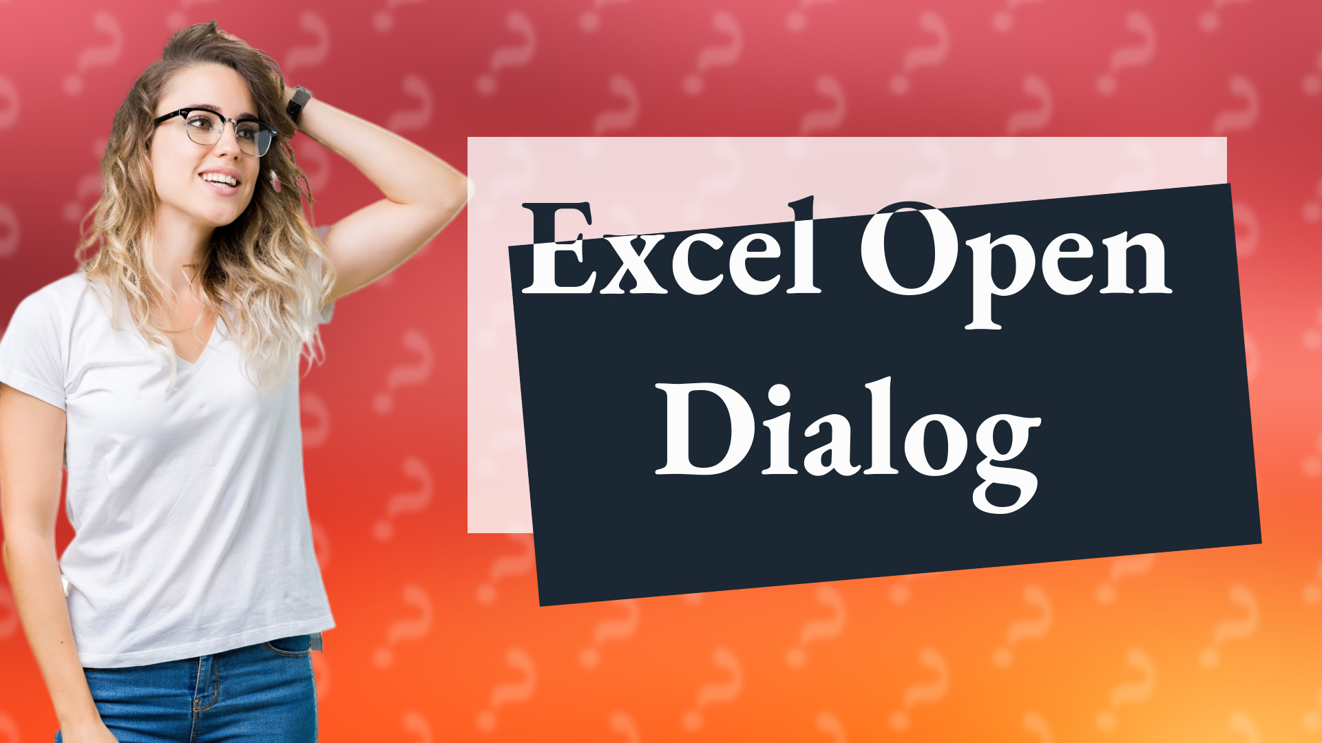 Excel Open Dialog