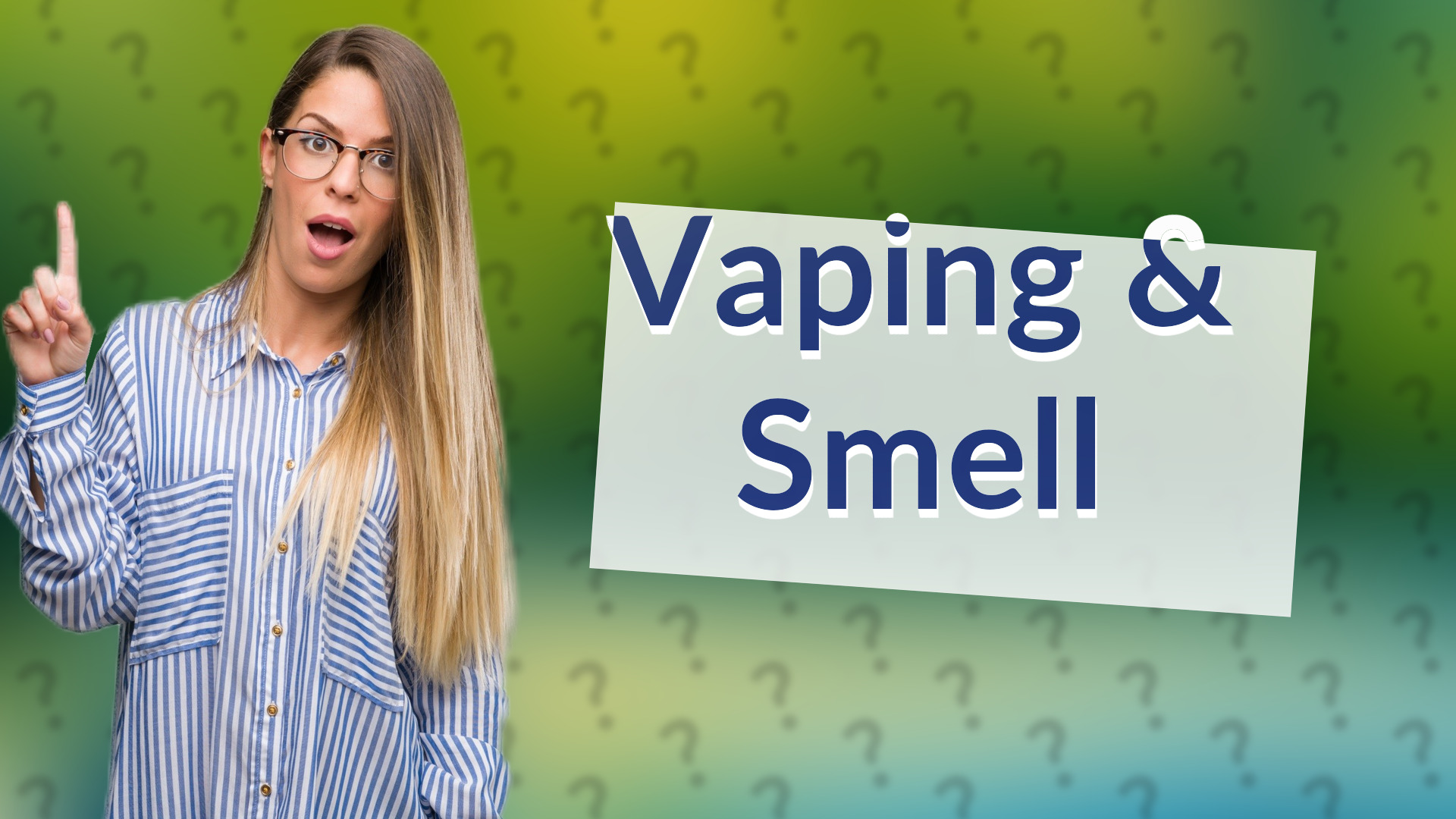Vaping & Smell