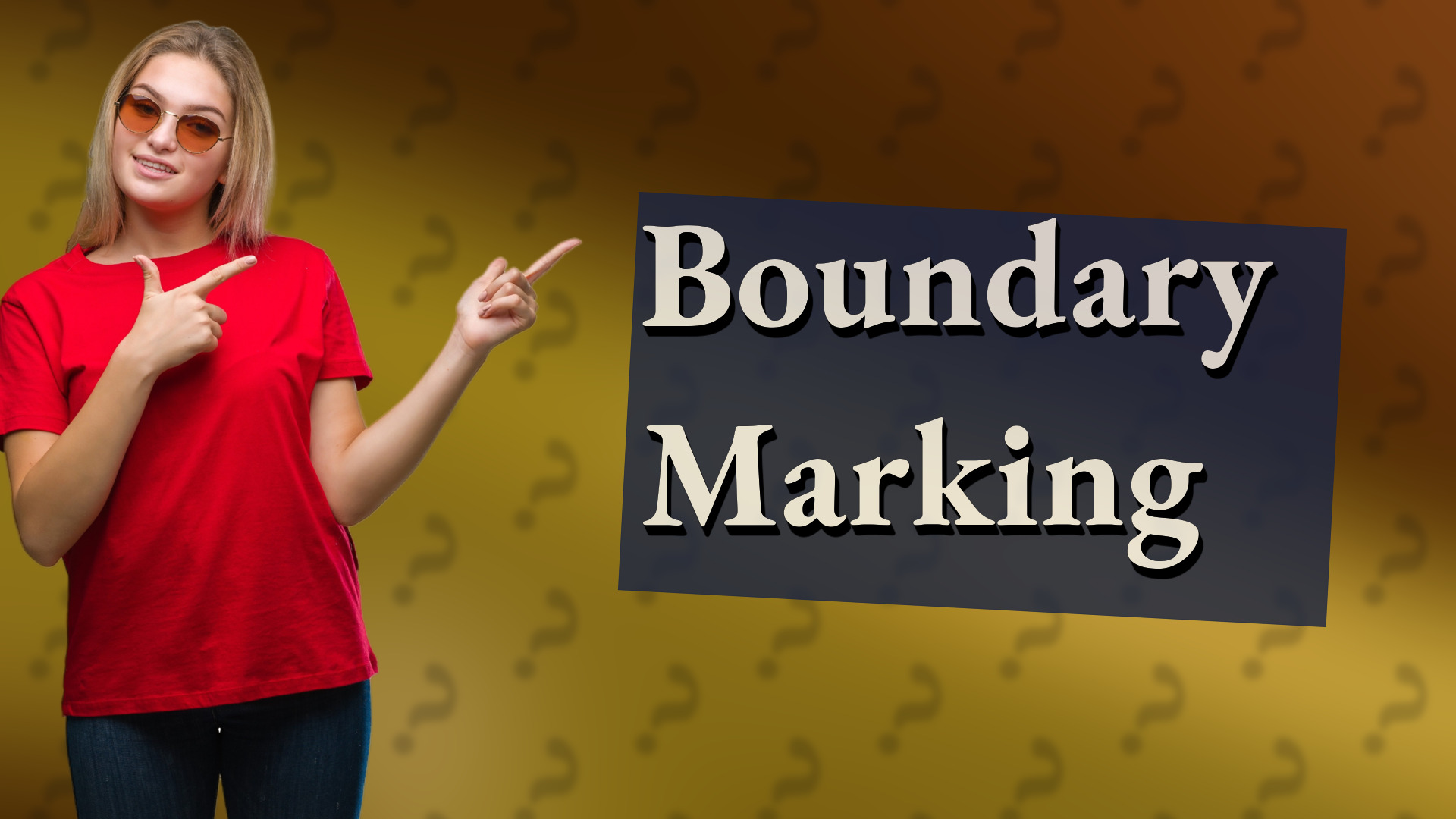 Boundary Marking