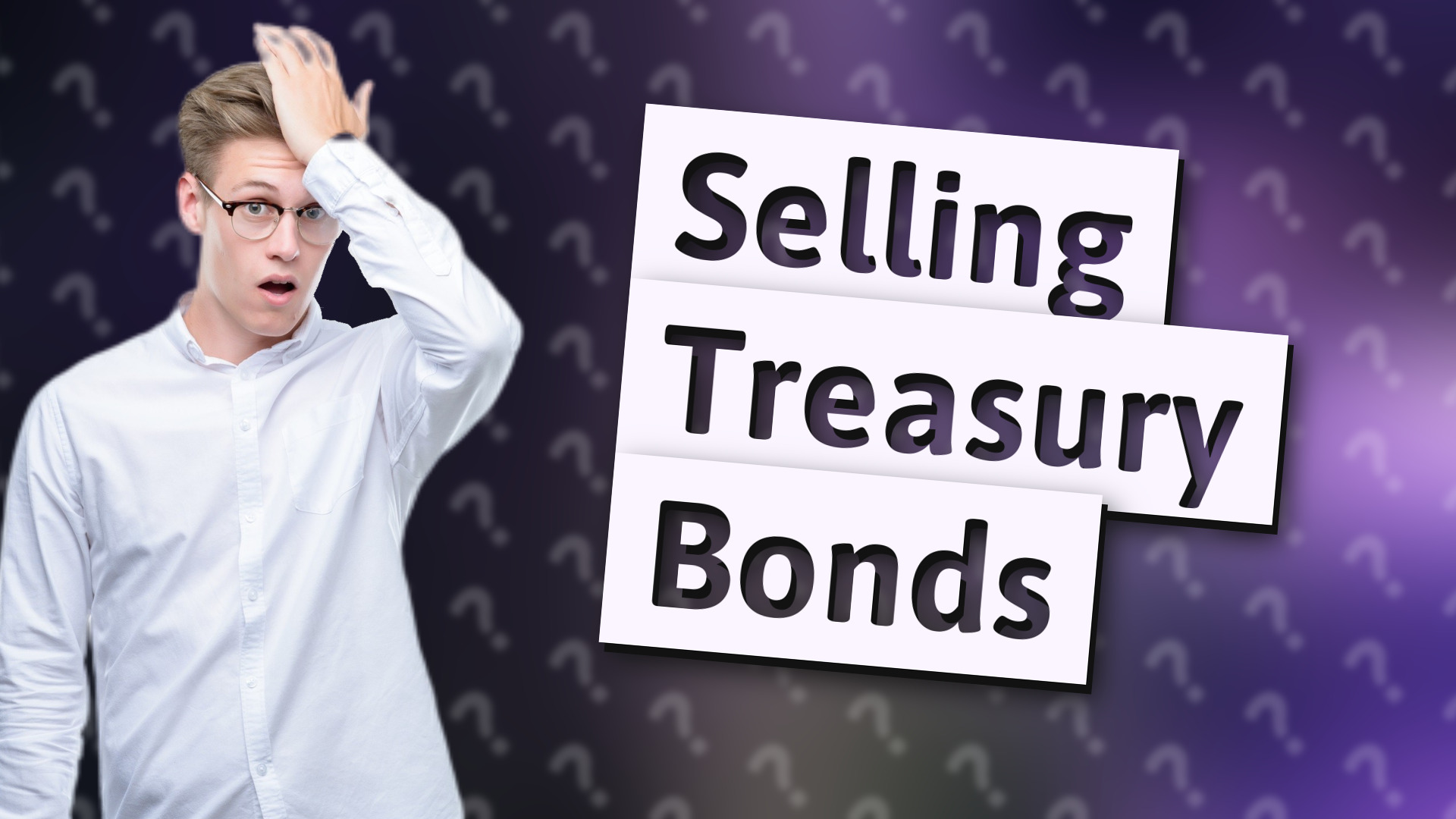 Selling Treasury Bonds