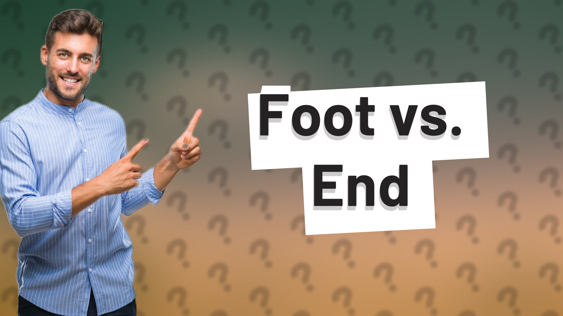 Foot vs. End