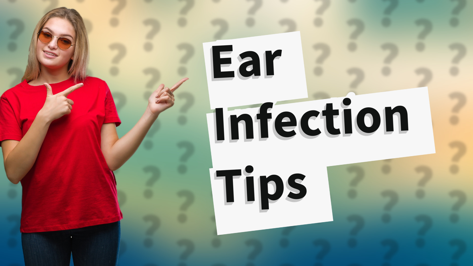 Ear Infection Tips