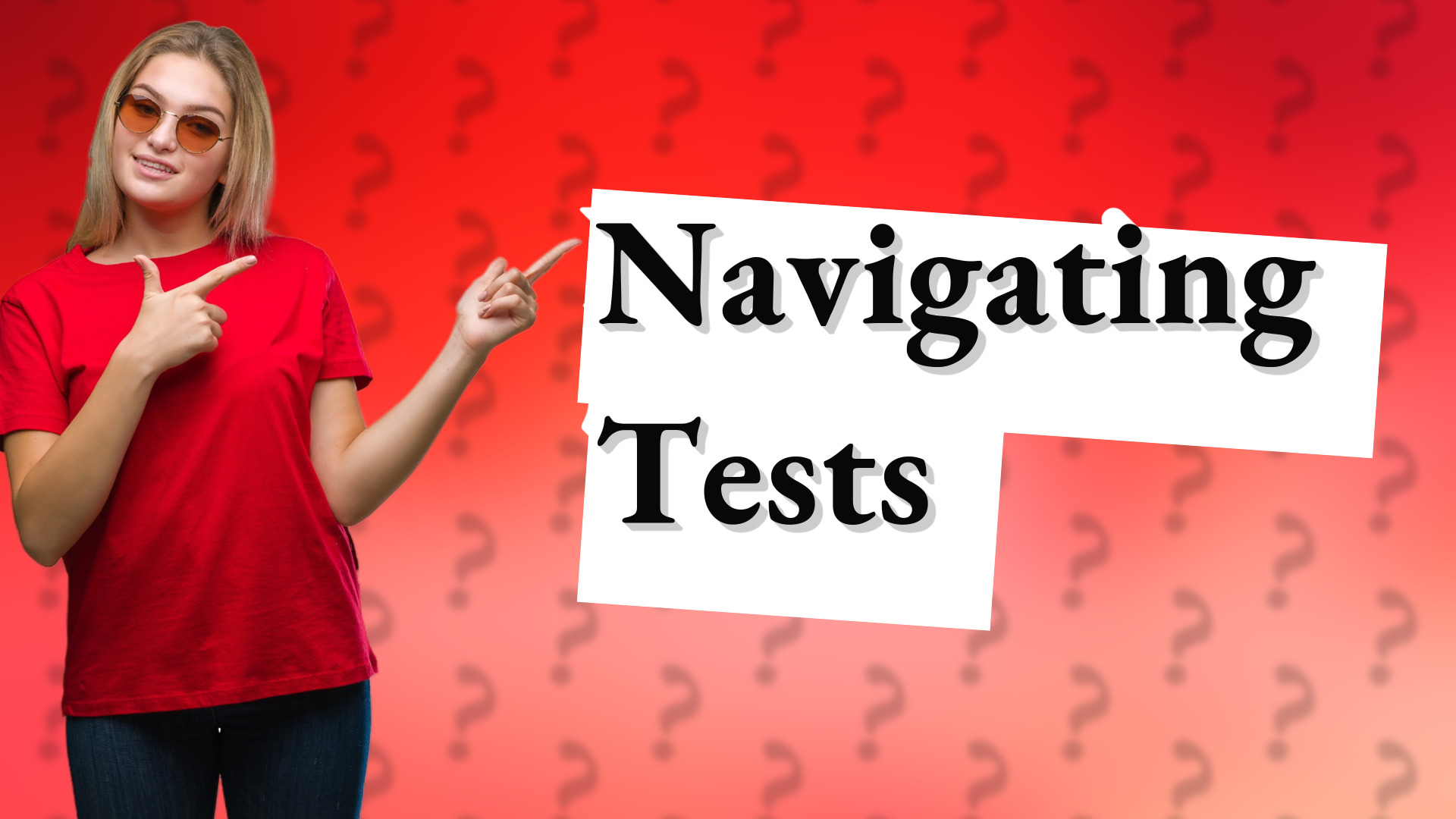 Navigating Tests