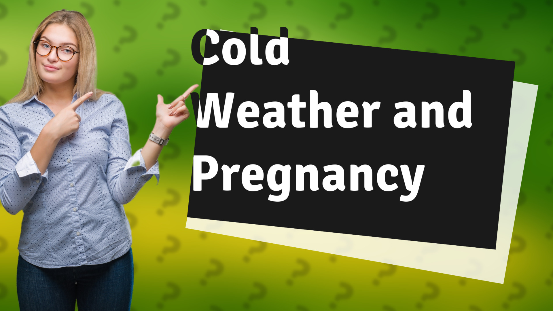 Cold Weather and Pregnancy