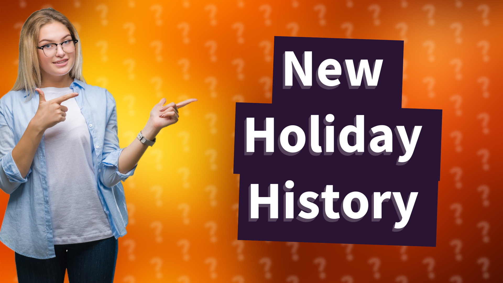 New Holiday History