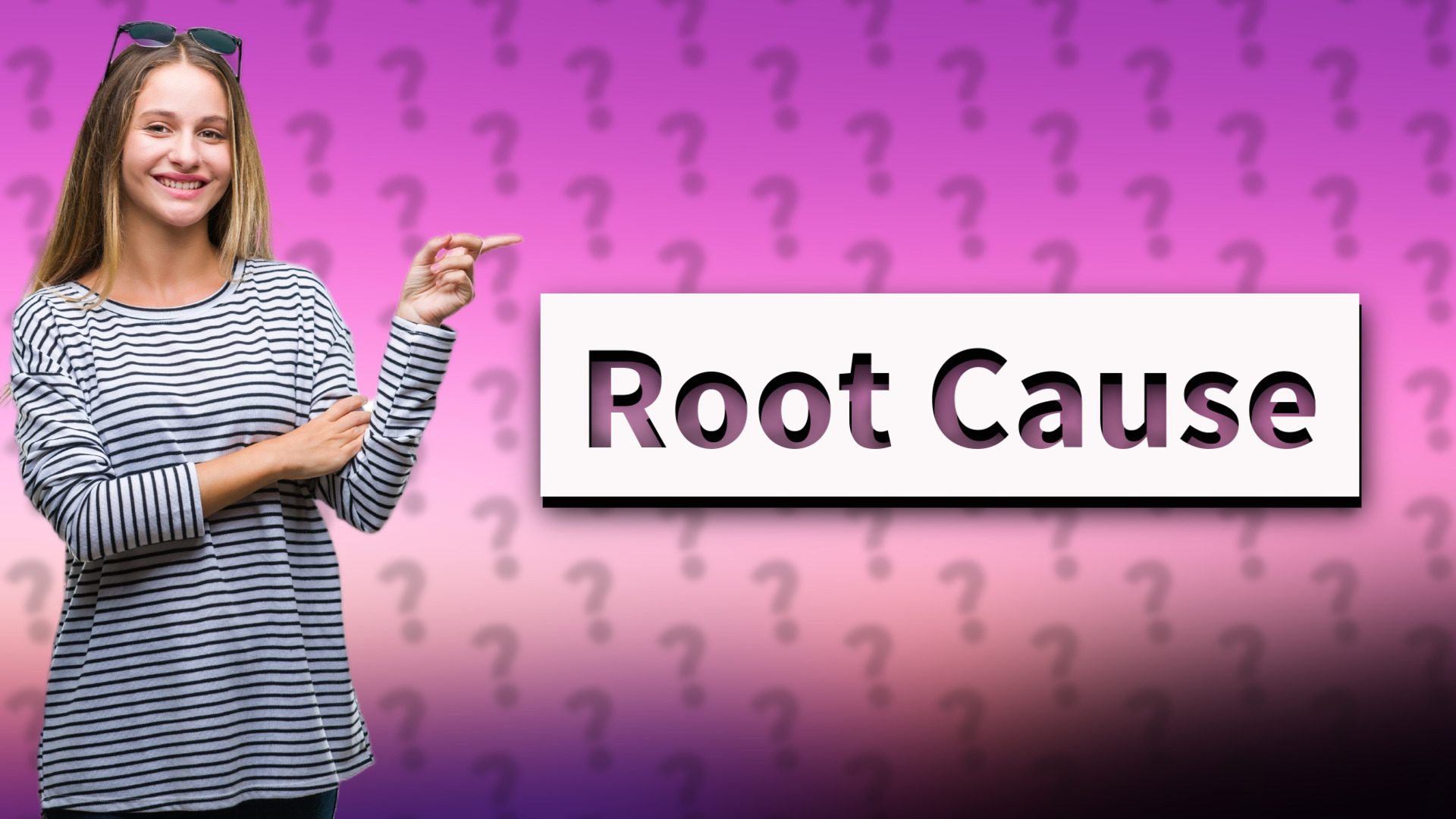 Root Cause