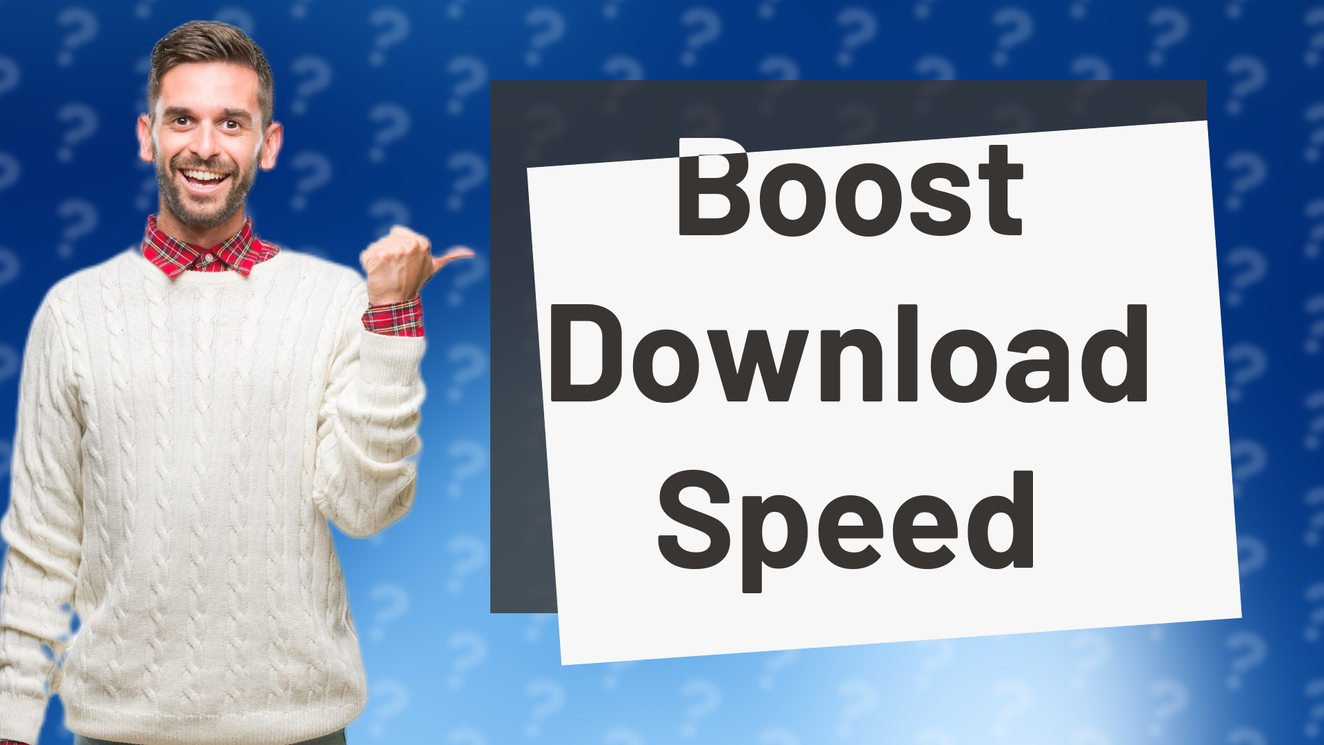 Boost Download Speed