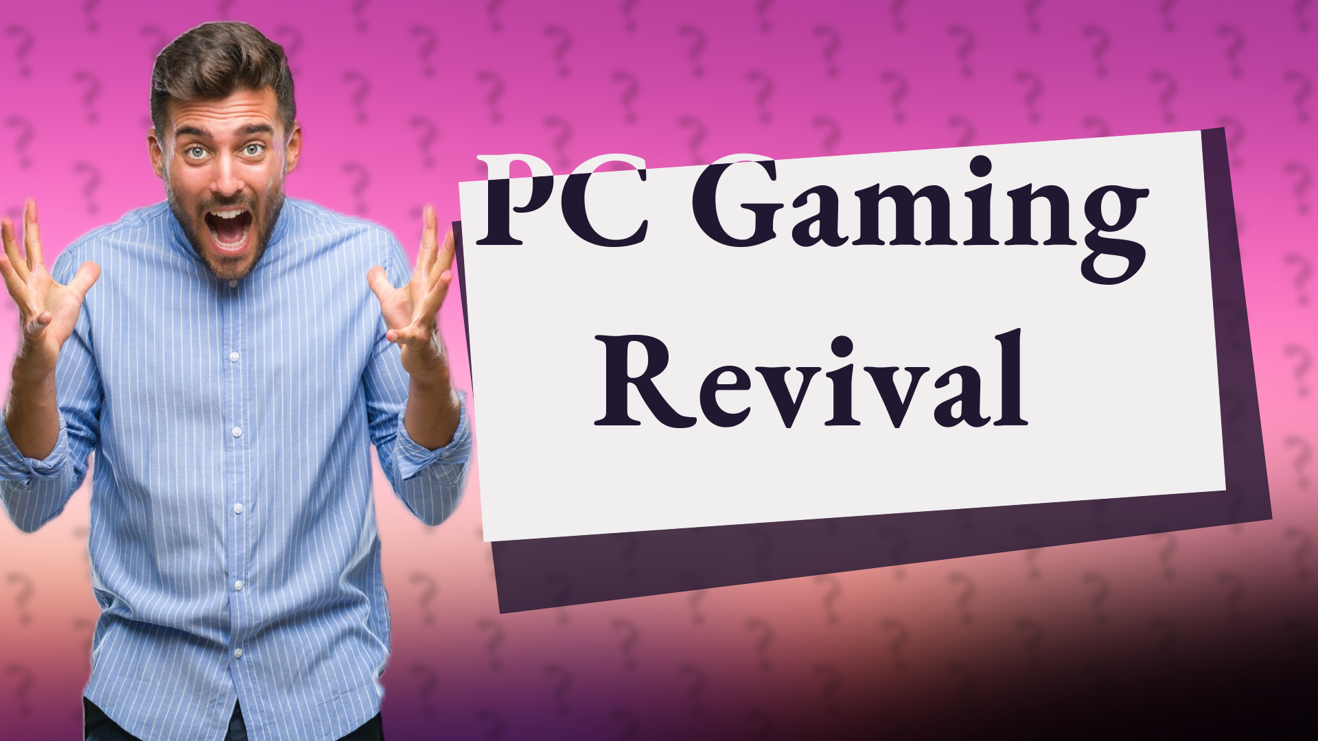 PC Gaming Revival