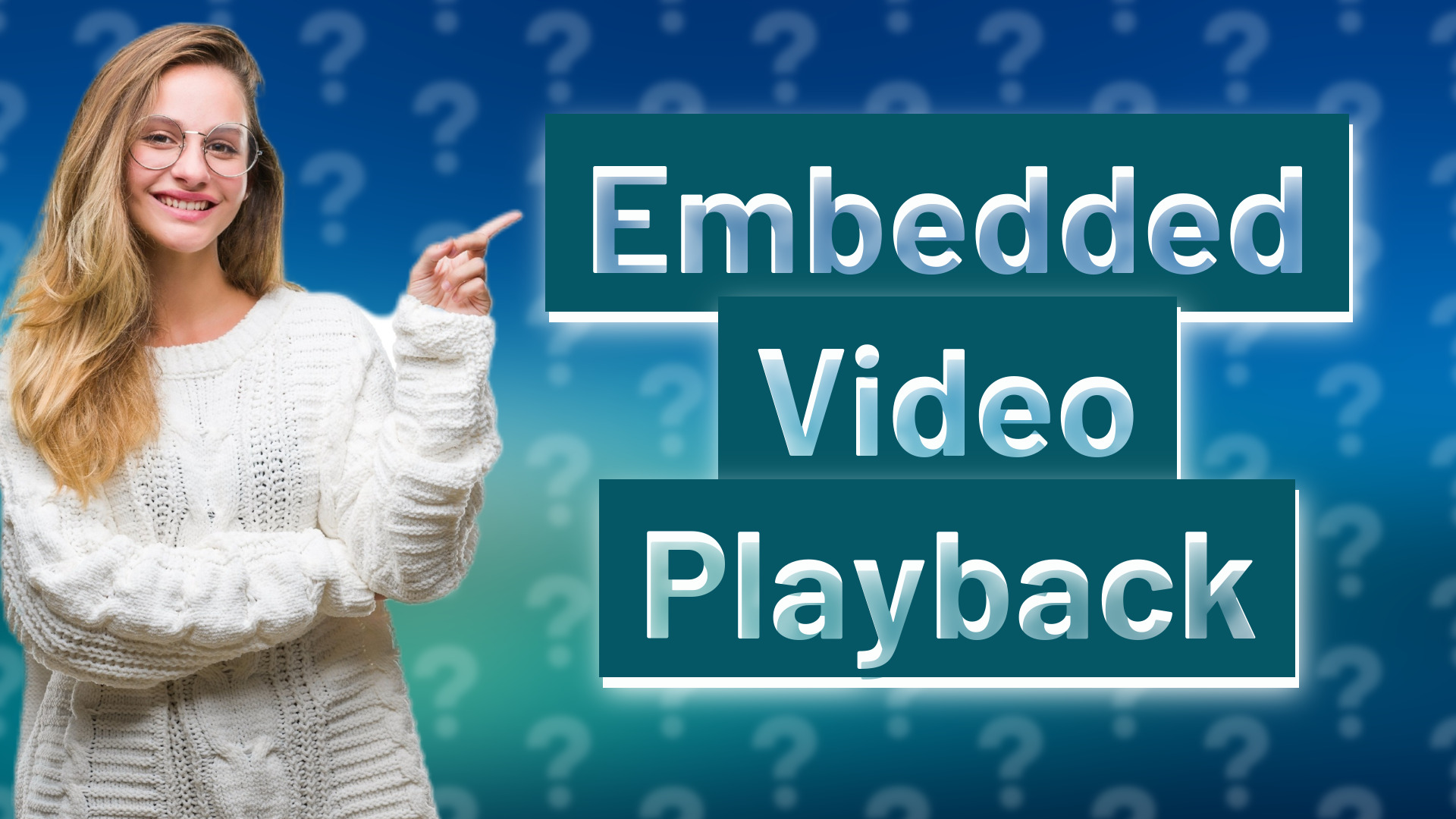 Embedded Video Playback