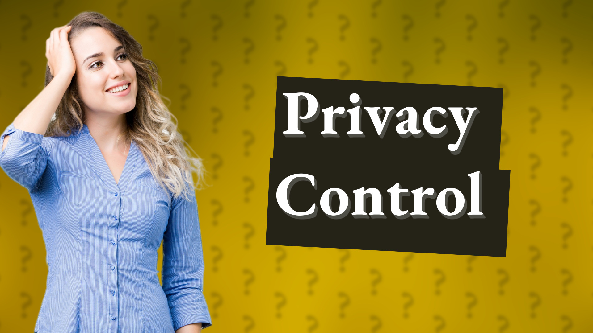Privacy Control