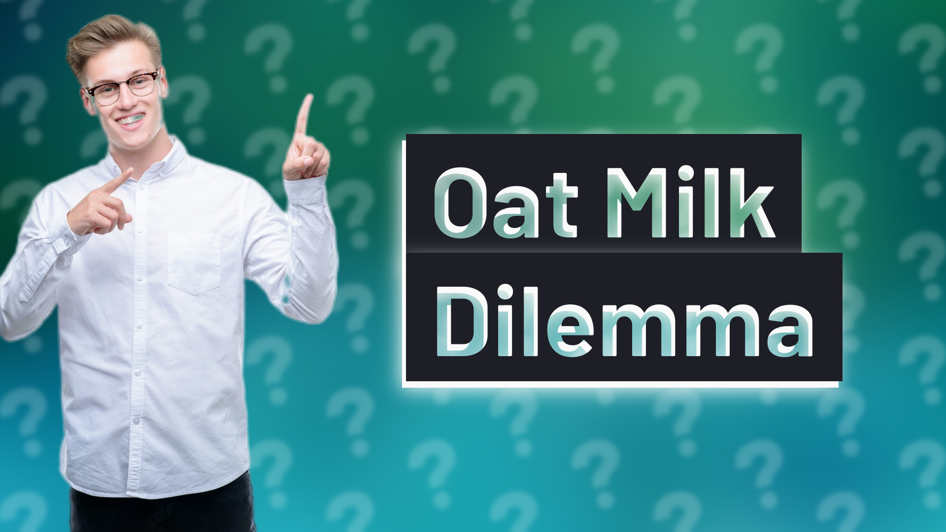 Oat Milk Dilemma