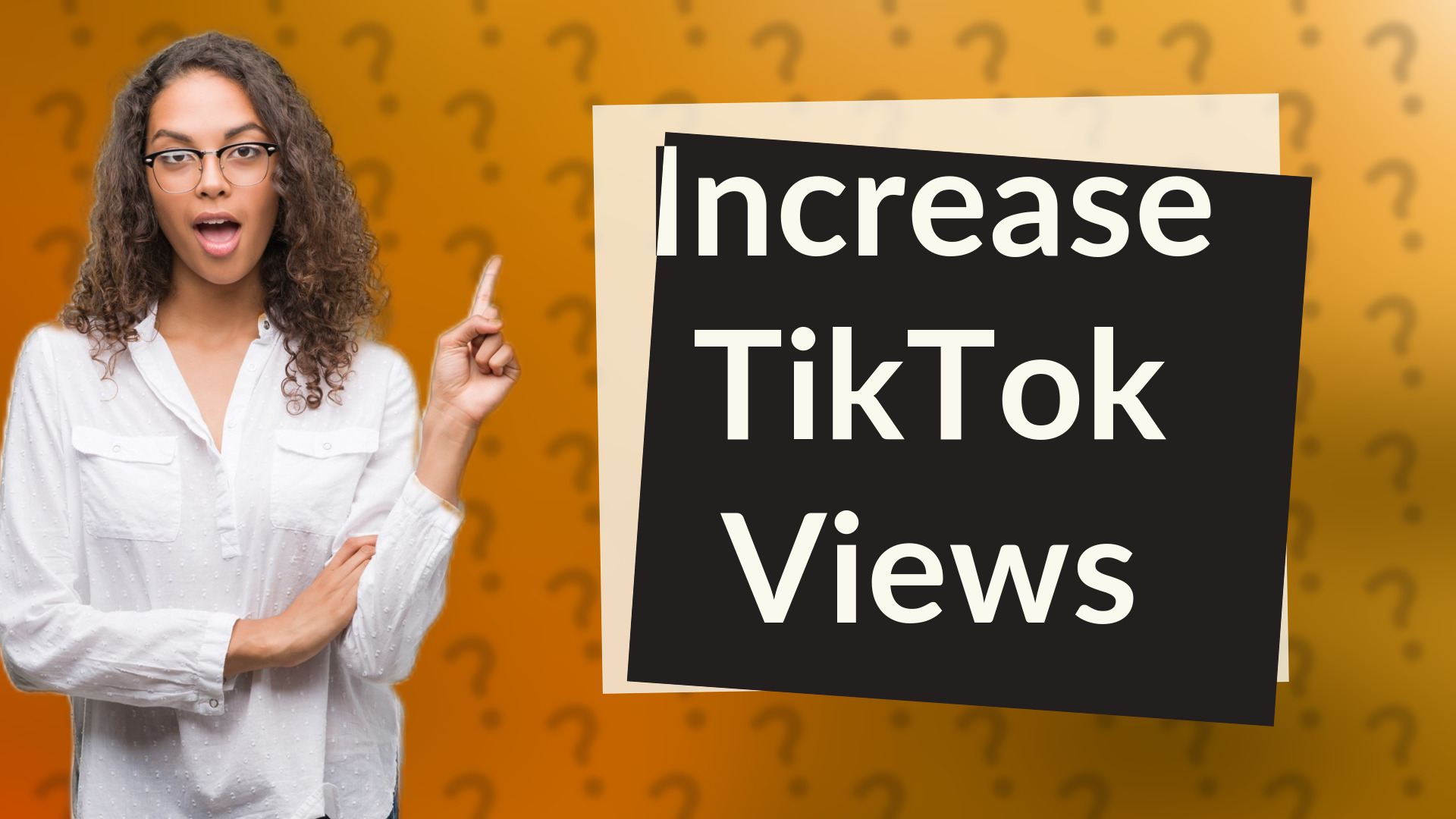 Increase TikTok Views