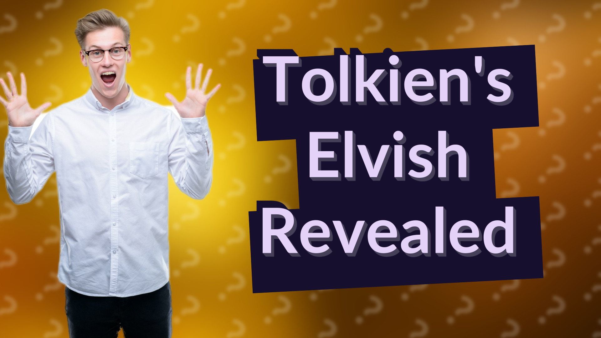 Tolkien's Elvish Revealed