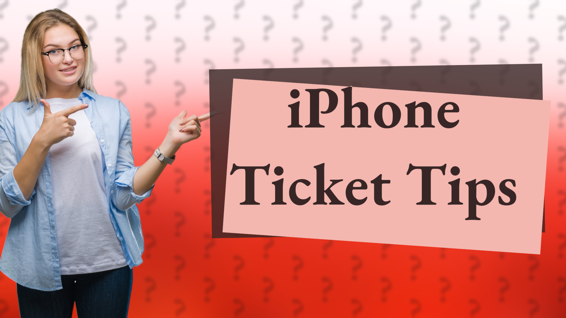 iPhone Ticket Tips