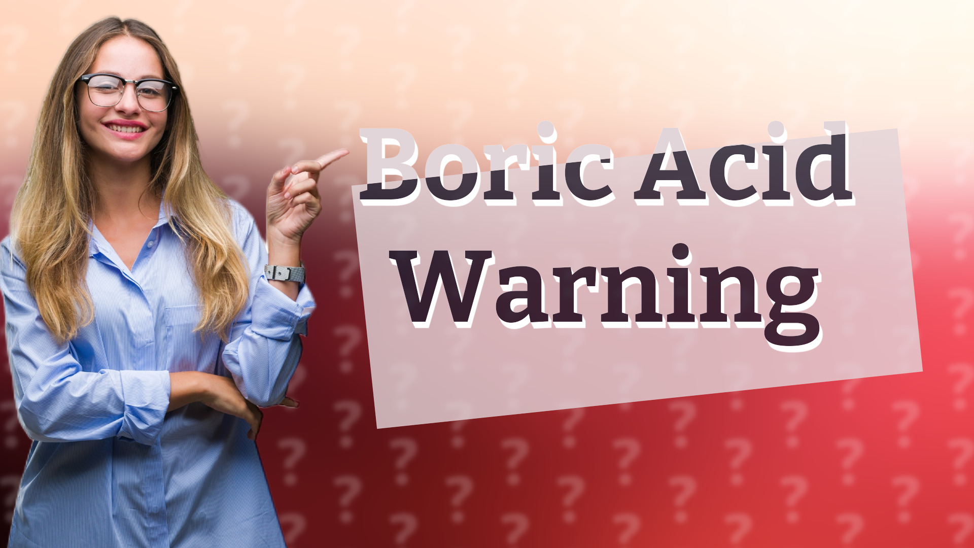 Boric Acid Warning