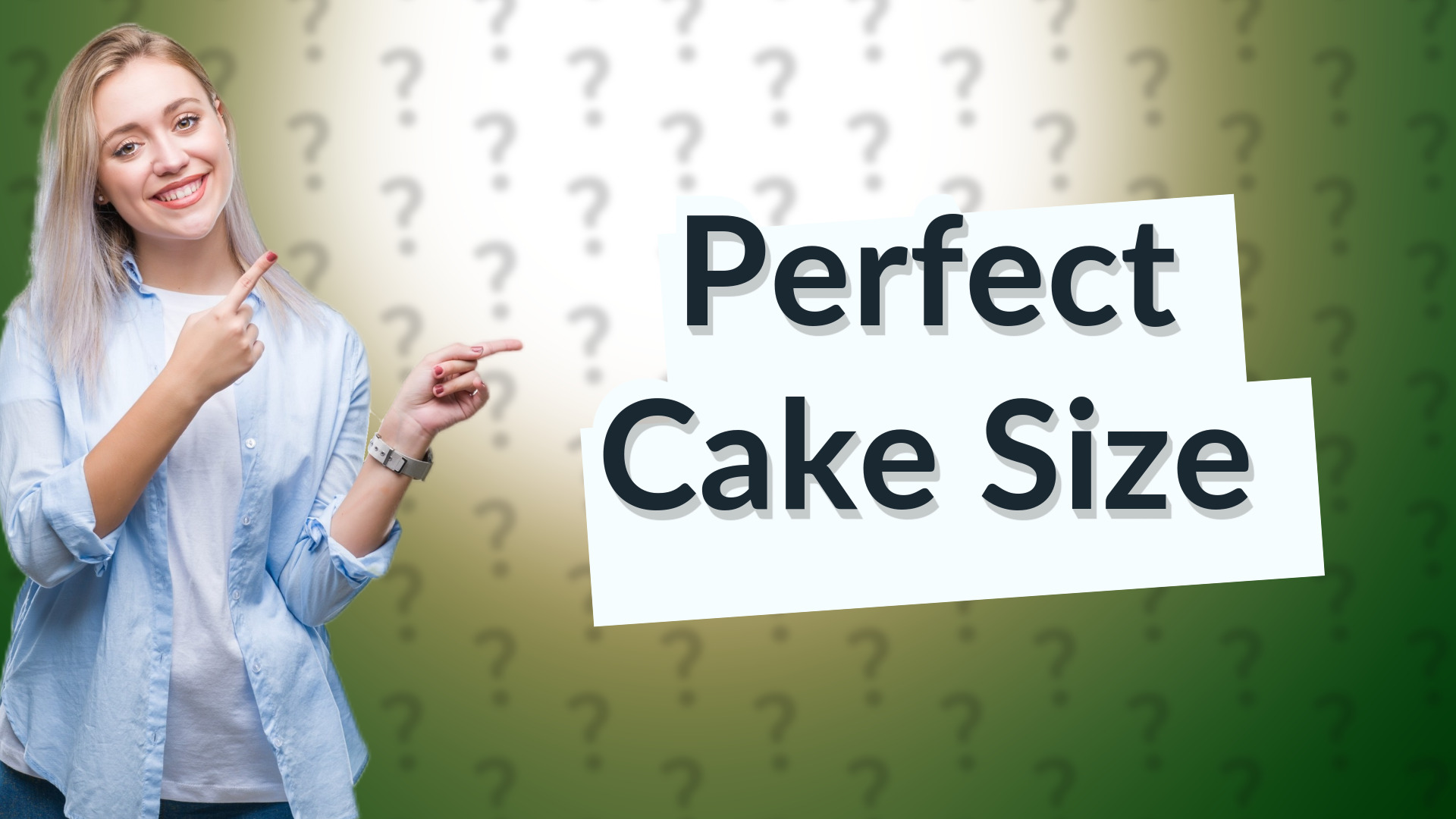 Perfect Cake Size