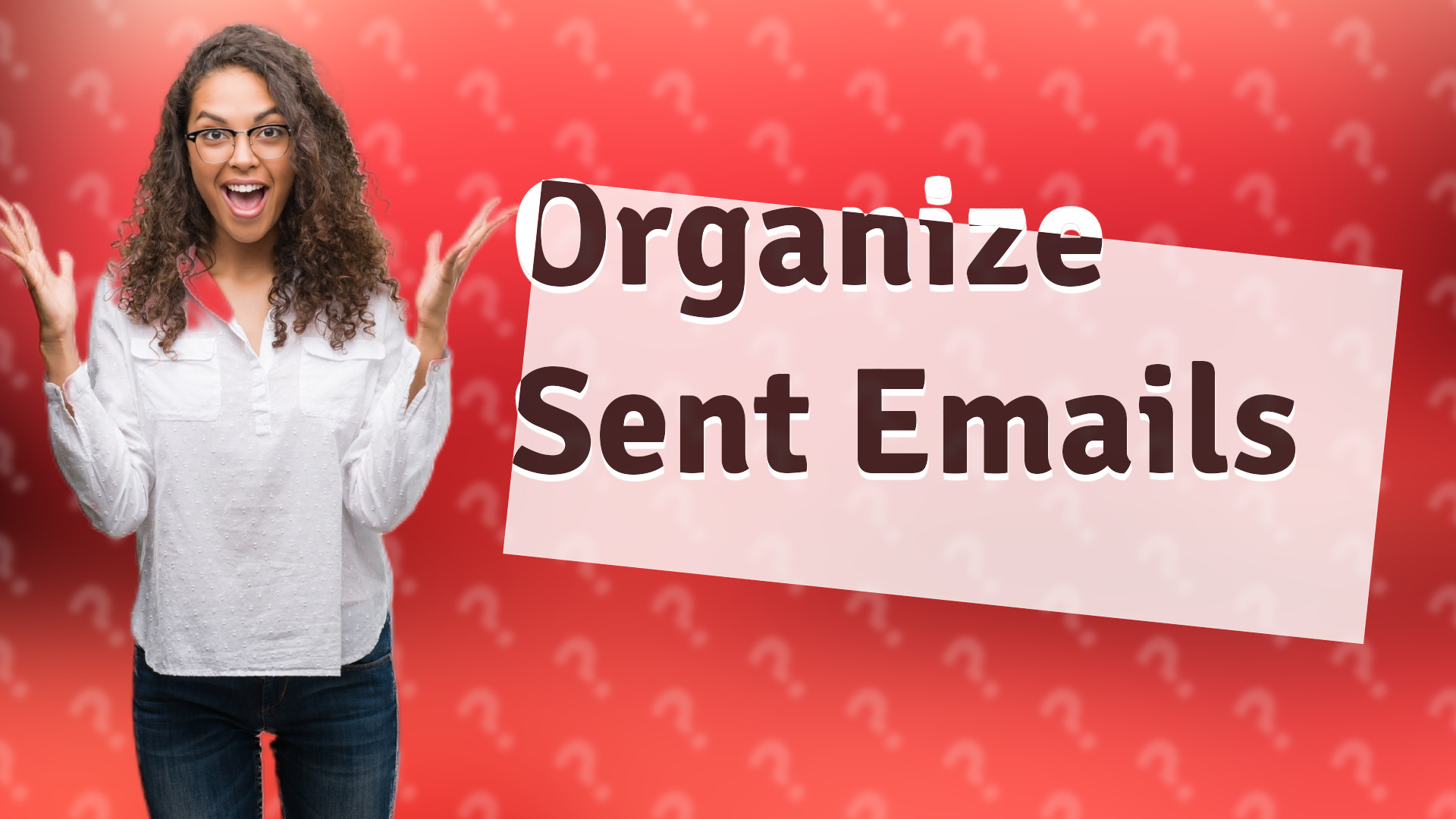 Organize Sent Emails