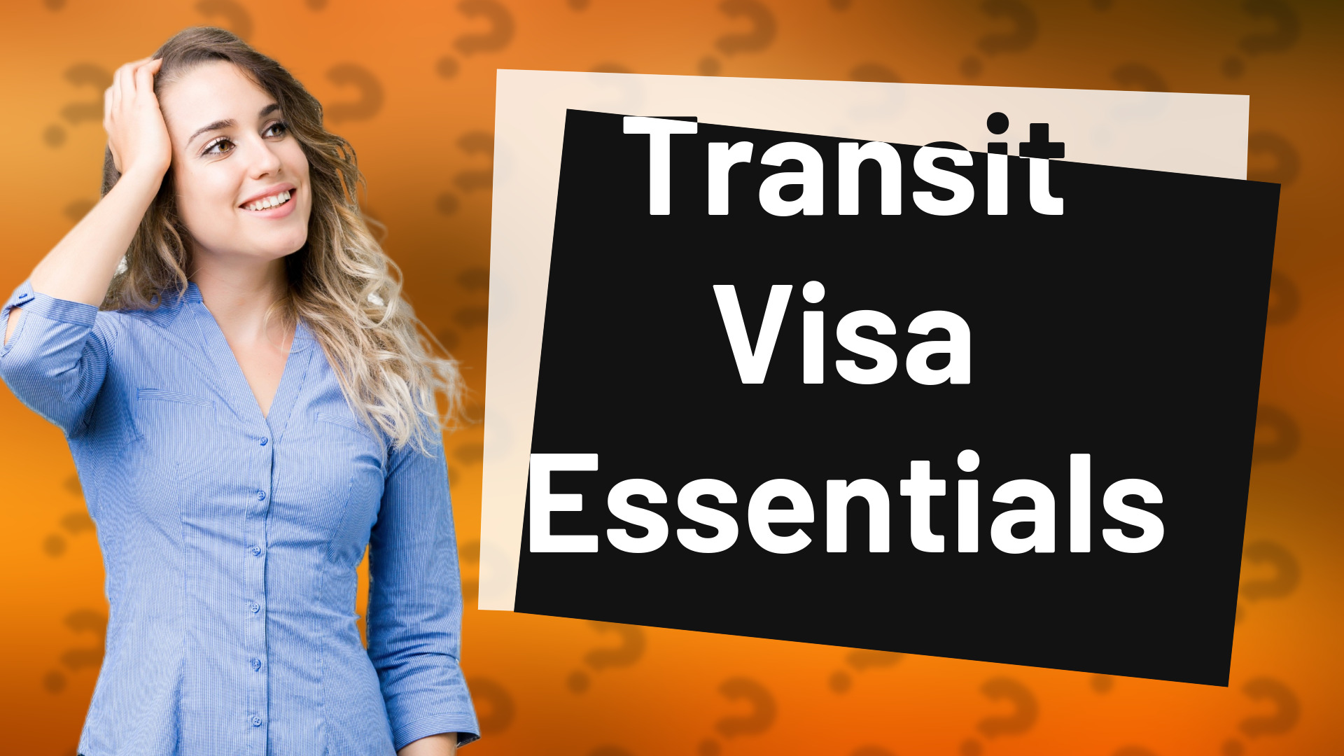 Transit Visa Essentials