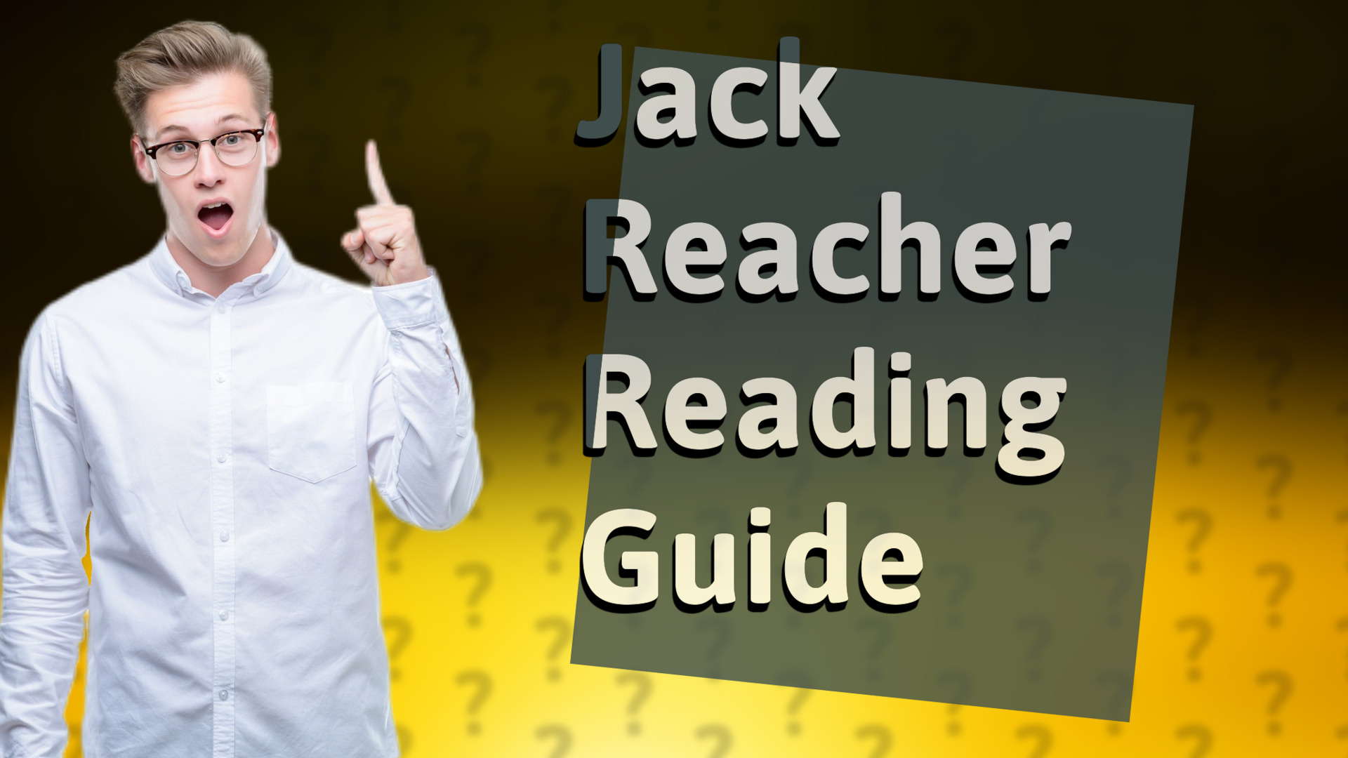 Jack Reacher Reading Guide