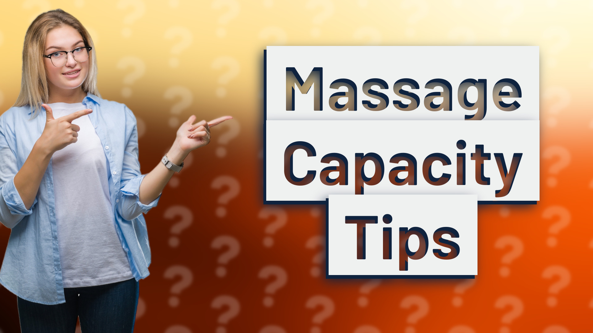 Massage Capacity Tips